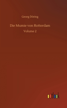 Hardcover Die Mumie von Rotterdam: Volume 2 [German] Book