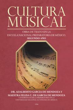 Paperback Cultura musical: Obra de texto en la escuela nacional preparatoria de México. Segundo año [Spanish] Book