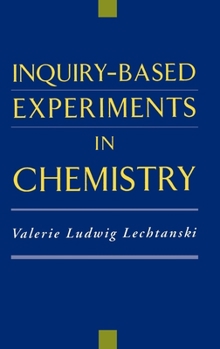 Hardcover Inquiry-Based Experiments in Chemistry Book