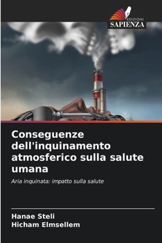 Paperback Conseguenze dell'inquinamento atmosferico sulla salute umana [Italian] Book