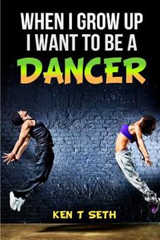 Paperback When I grow up I want to be a dancer Book