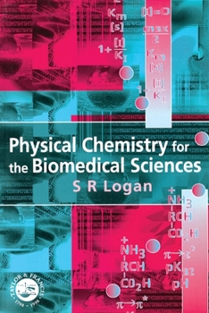 Paperback Physical Chemistry for the Biomedical Sciences Book