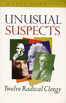 Paperback Unusual Suspects: Twelve Radical Clergy Book