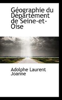 Paperback G Ographie Du D Partement de Seine-Et-Oise Book