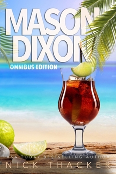 Paperback Mason Dixon: Omnibus Edition: A Tropical Adventure Thriller Collection Book