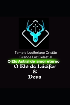 Paperback O Elo Astral de Amor Eterno [Portuguese] Book