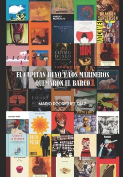 Paperback El capitán huyó y los marineros quemaron el barco [Spanish] Book