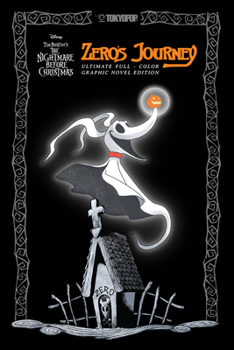 Hardcover Disney Manga: Tim Burton's the Nightmare Before Christmas - Zero's Journey (Ultimate Full-Color Graphic Novel Edition) Book