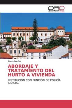 Paperback Abordaje Y Tratamiento del Hurto a Vivienda [Spanish] Book