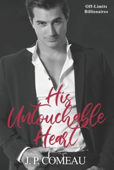 Paperback His Untouchable Heart: A Forbidden Romance Book