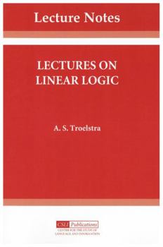 Paperback Lectures on Linear Logic, Volume 29 Book