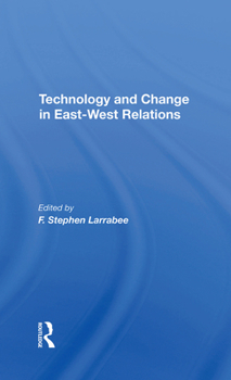 Hardcover Technology And Change In Eastwest Relations Book