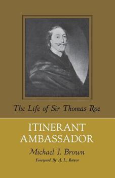 Paperback Itinerant Ambassador: The Life of Sir Thomas Roe Book