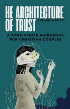 Paperback The Architecture of Trust Book