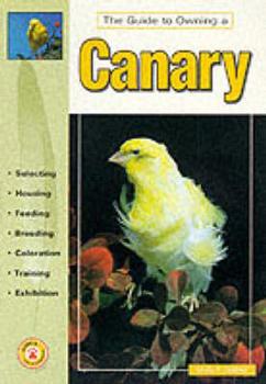 Paperback The Guide to Owning a Canary Book