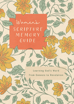 Paperback Women's Scripture Memory Guide: Learning God's Word from Genesis to Revelation Book