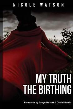 Paperback My Truth: The Birthing Book