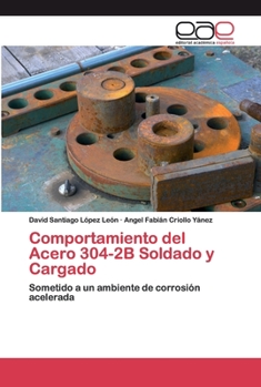 Paperback Comportamiento del Acero 304-2B Soldado y Cargado [Spanish] Book