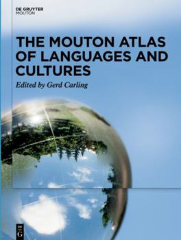 Hardcover The Mouton Atlas of Languages and Cultures Book