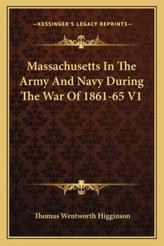 Paperback Massachusetts In The Army And Navy During The War Of 1861-65 V1 Book