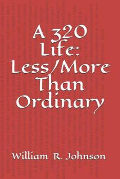 Paperback A 320 Life: Less/More Than Ordinary Book