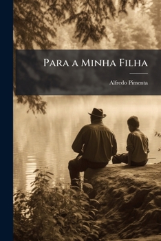 Paperback Para a Minha Filha [Portuguese] Book