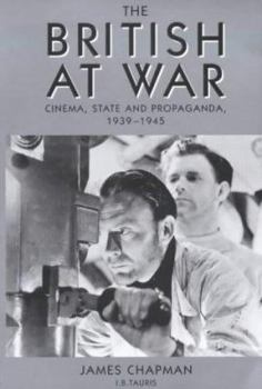 Paperback The British at War: Cinema, State and Propaganda, 1939-1945 Book