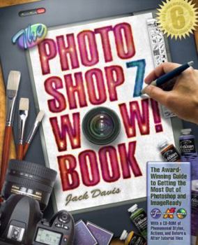 Paperback The Photoshop 7 Wow! Book [With CDROM] Book