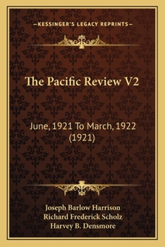Paperback The Pacific Review V2: June, 1921 To March, 1922 (1921) Book