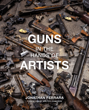 Hardcover Guns in the Hands of Artists Book