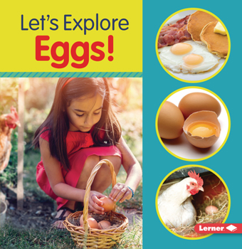 Let's Explore Eggs! - Book  of the Let's Explore!