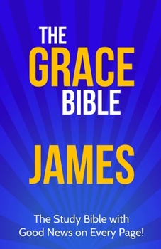 Paperback The Grace Bible: James Book