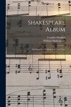 Paperback Shakespeare Album: Six Songs For Medium And Low Voice Book