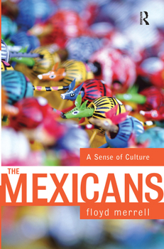 Paperback The Mexicans: A Sense Of Culture Book