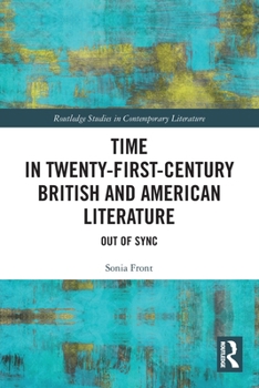 Paperback Time in Twenty-First-Century British and American Literature: Out of Sync Book