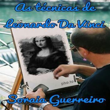 Paperback As tecnicas de Leonardo Da Vinci: Reveladas as tecnicas usadas por Leonardo Da Vinci [Portuguese] Book