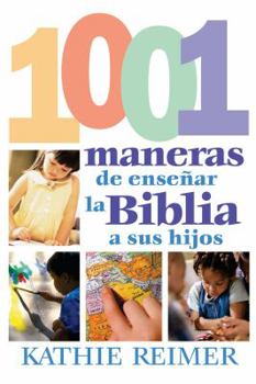 Paperback Las 1001 Maneras de Presentar la Biblia A los Ninos [Spanish] Book