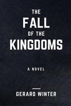 The Fall of the Kingdoms: The Epic of the Lost Continent