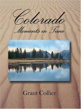 Hardcover Colorado: Moments in Time Book