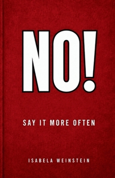 Paperback NO!: Say It More Often Book