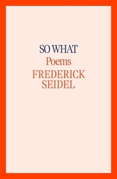 Hardcover So What: Poems Book