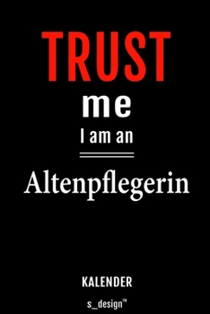Kalender für Altenpfleger / Altenpflegerin: Wochen-Planer 2020 / Tagebuch / Journal für das ganze Jahr: Platz für Notizen, Planung / Planungen / Planer, Erinnerungen und Sprüche (German Edition)