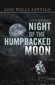 Paperback Night of the Humpbacked Moon: A Jill Szekely Mystery Book
