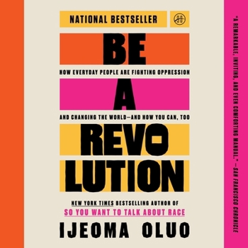 MP3 CD Be a Revolution: How Everyday People Are Fighting Oppression and Changing the World--And How You Can, Too Book