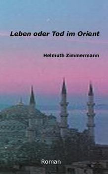 Paperback Leben oder Tod im Orient [German] Book
