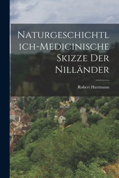 Paperback Naturgeschichtlich-medicinische Skizze der Nilländer Book