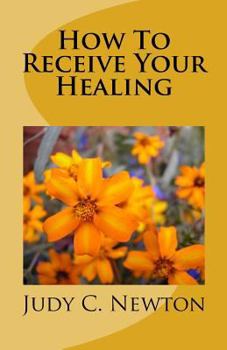 Paperback How To Receive Your Healing Book