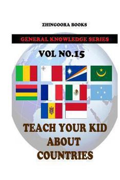 Paperback Teach Your Kids About Countries [Vol 15] Book