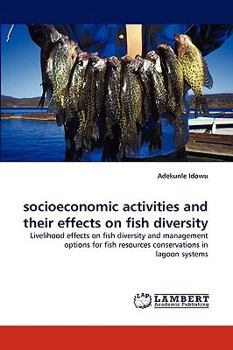 Paperback socioeconomic activities and their effects on fish diversity Book