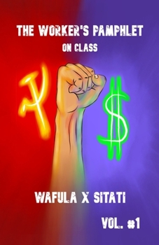 Paperback The Worker's Pamphlet: On Class Book
